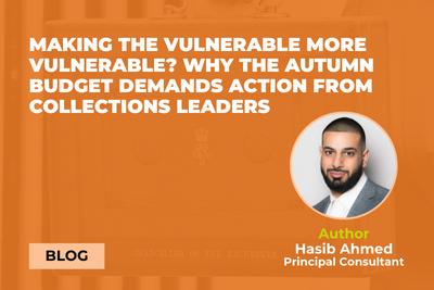 Making the vulnerable more vulnerable? Why the autumn budget demands action from collections leaders