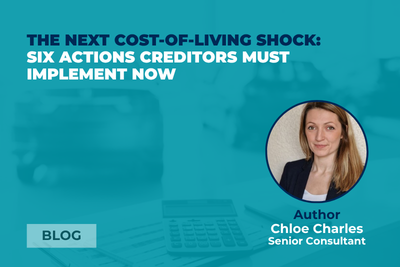 The Next Cost-of-Living Shock: Six Actions Creditors Must Implement Now