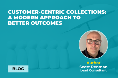 Customer-centric collections: A modern approach to better outcomes
