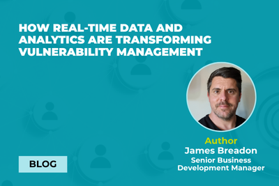 How real-time data and analytics are transforming vulnerability management