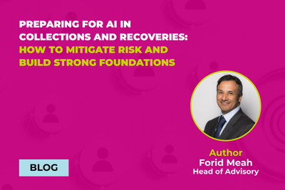 Preparing for AI in Collections and Recoveries: How to Mitigate Risk and Build Strong Foundations