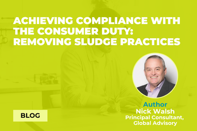 Achieving compliance with the Consumer Duty: Removing sludge practices