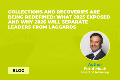 Collections and Recoveries Are Being Redefined: What 2025 Exposed and Why 2026 Will Separate Leaders from Laggards